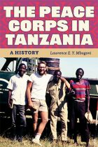 the Peace Corps in Tanzania cover. Lawrence E. Y. Mbogoni.